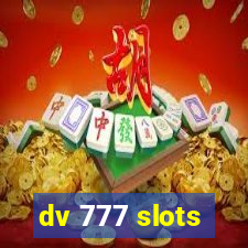dv 777 slots